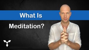 What Is Meditation?
