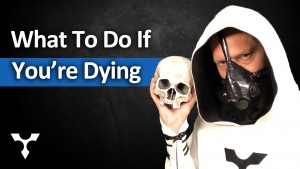 What to Do If You’re Dying?