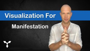 A Powerful Visualization Exercise for Manifestation A Powerful Visualization Exercise for Manifestation